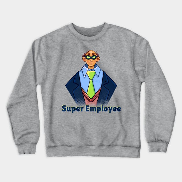 Super Employee Crewneck Sweatshirt by Hoda Hefzy 